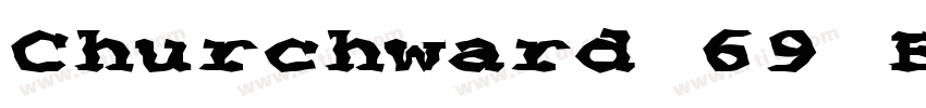 Churchward 69 Black字体转换